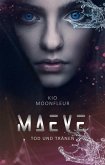 Maeve - Tod und Tränen