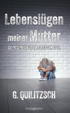 Lebenslügen meiner Mutter Lebenslügen meiner Mutter