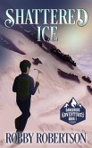 Shattered Ice (Dangerous Adventures, #1) (eBook, ePUB)