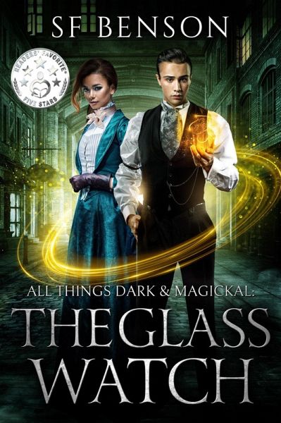 The Glass Watch (All Things Dark & Magickal, #1) (eBook, ePUB) The Glass Watch (All Things Dark & Magickal, #1) (eBook, ePUB)
