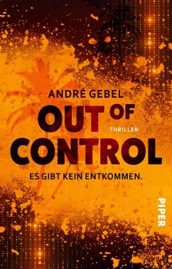 Out of Control - Es gibt kein Entkommen - Gebel, André