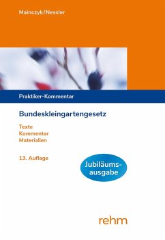 Bundeskleingartengesetz - Mainczyk, Lorenz;Nessler, Patrick R.