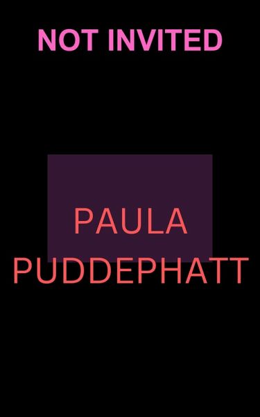 Not Invited (eBook, ePUB) Not Invited (eBook, ePUB)