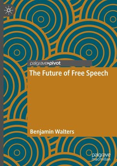The Future of Free Speech - Walters, Benjamin