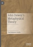 John Dewey's Metaphysical Theory