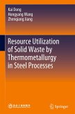 Resource Utilization of Solid Waste by Thermometallurgy in Steel Processes