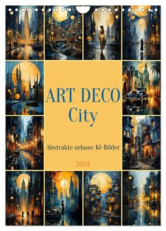 ART DECO City (Wandkalender 2024 DIN A4 hoch), CALVENDO Monatskalender