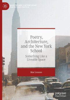 Poetry, Architecture, and the New York School - Losasso, Mae