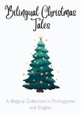 Bilingual Christmas Tales: A Magical Collection in Portuguese and English (eBook, ePUB)