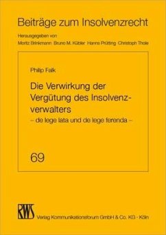 Die Verwirkung der Vergütung des Insolvenzverwalters - Falk, Philip