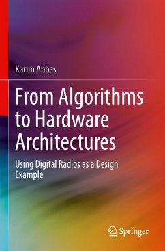 From Algorithms to Hardware Architectures - Abbas, Karim