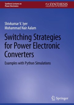 Switching Strategies for Power Electronic Converters - Iyer, Shivkumar V.;Aalam, Mohammad Nair
