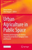 Urban Agriculture in Public Space