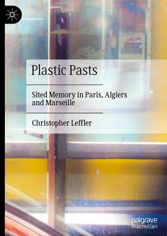 Plastic Pasts - Leffler, Christopher