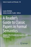 A Reader's Guide to Classic Papers in Formal Semantics