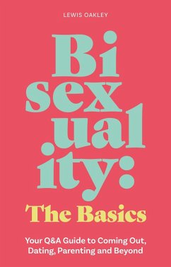 Bisexuality: The Basics (eBook, ePUB) - Oakley, Lewis