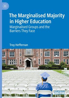 The Marginalised Majority in Higher Education - Heffernan, Troy