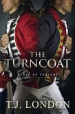 The Turncoat (The Rebels and Redcoats Saga, #3) (eBook, ePUB)
