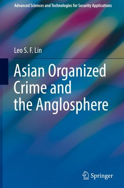 Asian Organized Crime and the Anglosphere - Lin, Leo S. F.