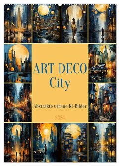 ART DECO City (Wandkalender 2024 DIN A2 hoch), CALVENDO Monatskalender