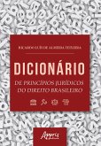 Dicionário de Princípios Jurídicos do Direito Brasileiro (eBook, ePUB)
