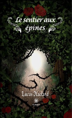 Le sentier aux épines (eBook, ePUB) - Maclard, Lucas