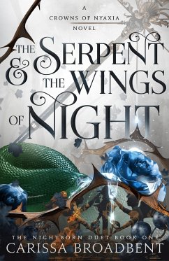 The Serpent & the Wings of Night - Broadbent, Carissa