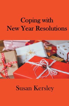 Coping With New Year Resolutions - Kersley, Susan