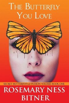 The Butterfly You Love - Ness Bitner, Rosemary