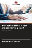 Le clientélisme au sein du pouvoir législatif