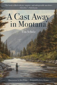 A Cast Away in Montana - Schulz, Tim