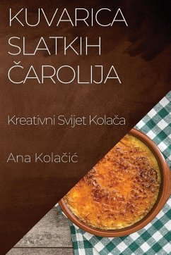 Kuvarica Slatkih ¿arolija - Kola¿i¿, Ana