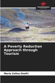 A Poverty Reduction Approach through Tourism