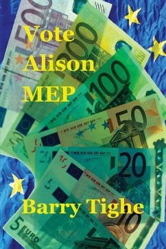 Vote Alison MEP: The Great European Swindle - Tighe, Barry