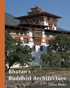 Bhutan's Buddhist Architecture - Blake, Laura