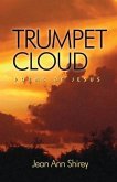 Trumpet Cloud: Poems Of Jesus