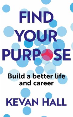 Find Your Purpose - Hall, Kevan
