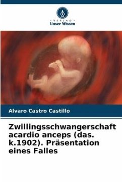 Zwillingsschwangerschaft acardio anceps (das. k.1902). Präsentation eines Falles - Castro Castillo, Alvaro