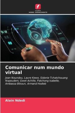 Comunicar num mundo virtual - Ndedi, Alain