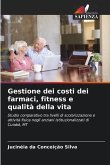 Gestione dei costi dei farmaci, fitness e qualità della vita