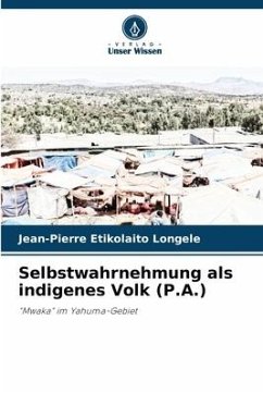 Selbstwahrnehmung als indigenes Volk (P.A.) - Etikolaito Longele, Jean-Pierre