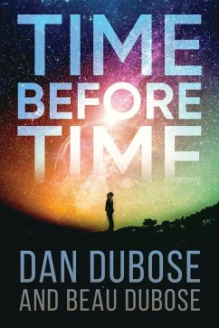 TIME BEFORE TIME - Dubose, Dan; Dubose, Beau