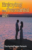 Enjoying the Premarital Life