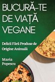 Bucur¿-te de Via¿¿ Vegane Bucur¿-te de Via¿¿ Vegane