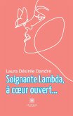 Soignante lambda, à coeur ouvert...