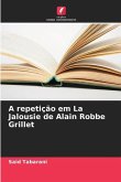 A repetição em La Jalousie de Alain Robbe Grillet