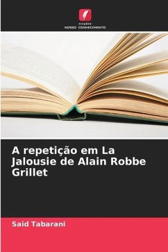 A repetição em La Jalousie de Alain Robbe Grillet - Tabarani, Said