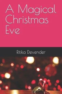 A Magical Christmas Eve - Devender, Ritika