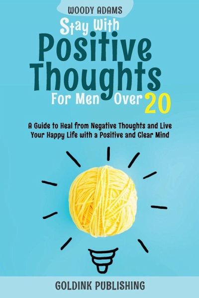Stay with Positive Thoughts for Men Over 20 Stay with Positive Thoughts for Men Over 20