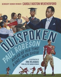 Outspoken: Paul Robeson, Ahead of His Time - Weatherford, Carole Boston